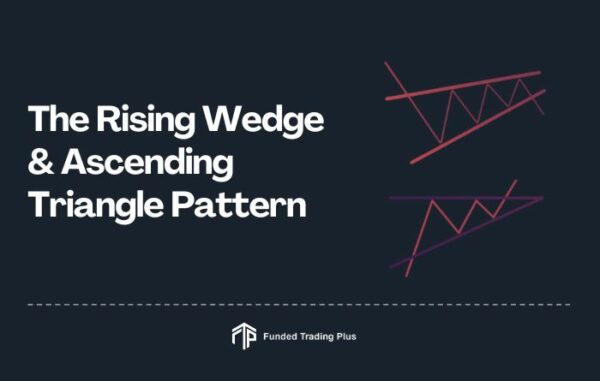 ascending triangle pattern vs rising wedge